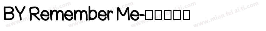 BY Remember Me字体转换